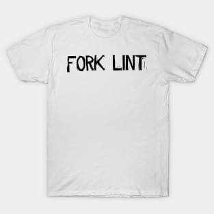 FORK LINT T-Shirt